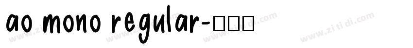 ao mono regular字体转换